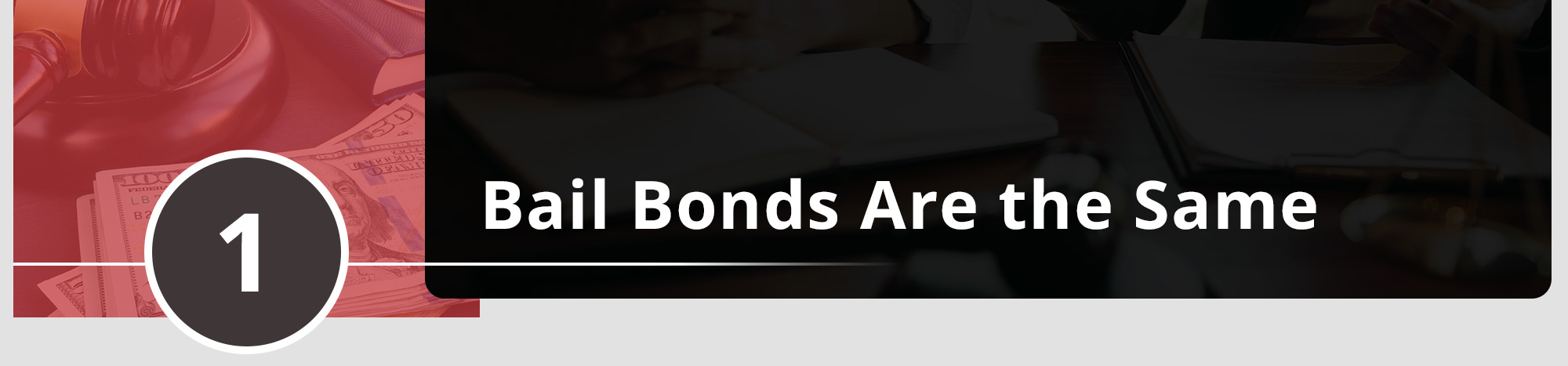 Bail Bonds Are the Same